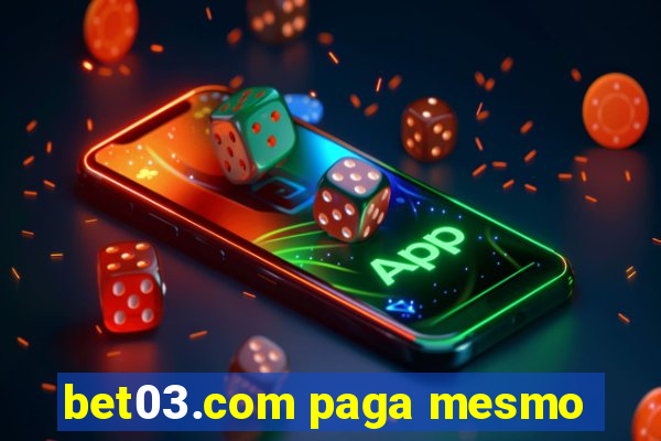 bet03.com paga mesmo